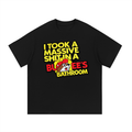 I took a massive shit Tee